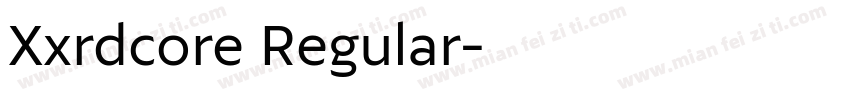 Xxrdcore Regular字体转换